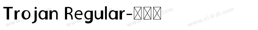Trojan Regular字体转换